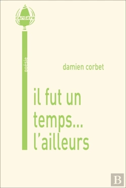 Bertrand.pt - Il Fut Un Temps... L'Ailleurs