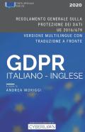 Il Gdpr In Italiano E Inglese. Regolamento Generale Sulla Protezione Dei Dati (Ed. 2020)