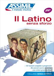 Il Latino Senza Sforzo ; Méthode De Latin Pour Italiens