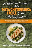 Il Libro Di Cucina Della Dieta Chetogenica Facile Per I Principianti