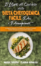 Il Libro Di Cucina Della Dieta Chetogenica Facile Per I Principianti