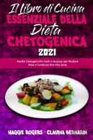 Il Libro Di Cucina Essenziale Della Dieta Chetogenica 2021