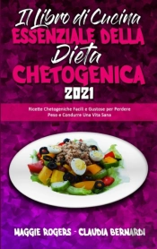 Il Libro Di Cucina Essenziale Della Dieta Chetogenica 2021
