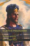 Il Libro Di Melchizedek