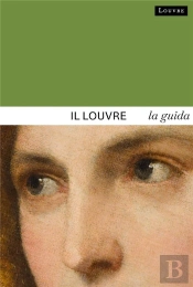 Il Louvre : La Guida