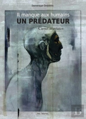 Il Manque Aux Humains Un Prédateur