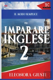 Il Modo Semplice Per Imparare L'Inglese 2