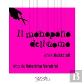 Il Monopolio Dell'Uomo