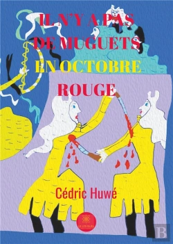 Bertrand.pt - Il N Y A Pas De Muguets En Octobre Rouge