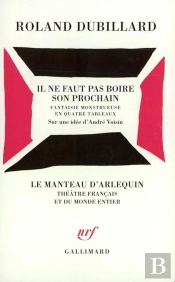 Il Ne Faut Pas Boire Son Prochain