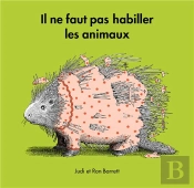 Il Ne Faut Pas Habiller Les Animaux