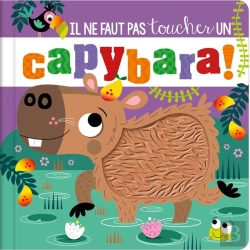 Bertrand.pt - Il Ne Faut Pas Toucher : Un Capybara !