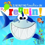 Il Ne Faut Pas Toucher : Un Requin !
