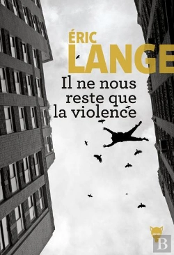 Bertrand.pt - Il Ne Nous Reste Que La Violence