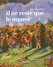 Il Ne Reste Que Le Mauve