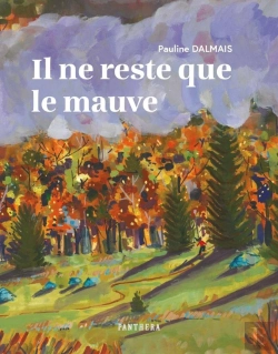 Bertrand.pt - Il Ne Reste Que Le Mauve