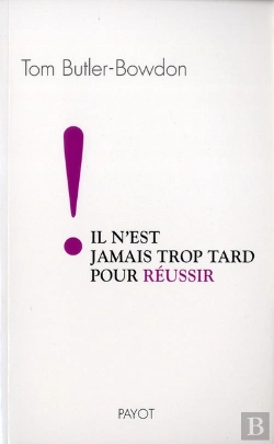 Bertrand.pt - Il N'Est Jamais Trop Tard Pour Reussir !