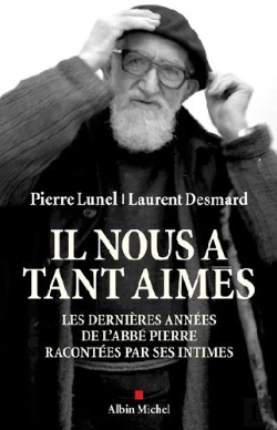 Bertrand.pt - Il Nous A Tant Aimés ; Les Dernières Années De L'Abbé Pierre Racontées Par Ses Intimes