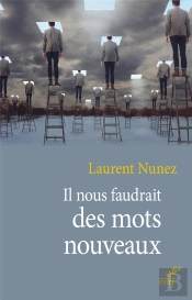 Il Nous Faudrait Des Mots Nouveaux