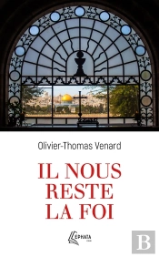 Il Nous Reste La Foi