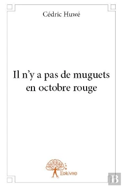 Bertrand.pt - Il N'Y A Pas De Muguets En Octobre Rouge