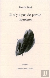 Il N'Y A Pas De Parole Heureuse