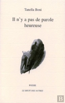 Bertrand.pt - Il N'Y A Pas De Parole Heureuse