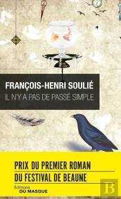 Il N'Y A Pas De Passé Simple