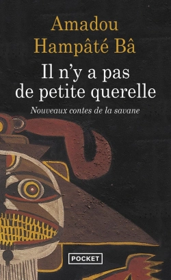 Bertrand.pt - Il N'Y A Pas De Petite Querelle : Nouveaux Contes De La Savane