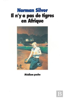 Bertrand.pt - Il N'Y A Pas De Tigres En Afrique