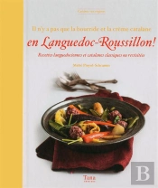 Il N'Y A Pas Que La Bourride En Languedoc-Roussillon