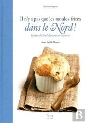 Il N'Y A Pas Que La Moule Frites Dans Le Nord
