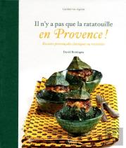 Il N'Y A Pas Que La Ratatouille En Provence