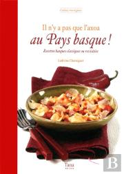Il N'Y A Pas Que L'Axoa Dans Le Pays Basque