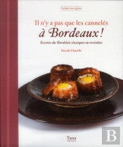 Il N'Y A Pas Que Les Canneles A Bordeaux
