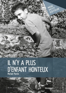 Bertrand.pt - Il N'Y A Plus D'Enfant Honteux ; Fiction Autobiographique