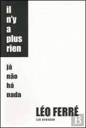 Il n'y a Plus Rien | Já Não Há Nada