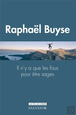 Bertrand.pt - Il N'Y A Que Des Fous Pour Être Sages : Le Don De Sagesse