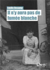 Il N'Y Aura Pas De Fumee Blanche