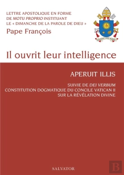Bertrand.pt - Il Ouvrit Leur Intelligence, Aperuit Illuis ; Dei Verdum Du Pape Paul Vi, Constitution Dogmatique Du Concile Vatican Ii Sur La Révélation Divine