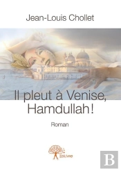 Il Pleut À Venise, Hamdullah !