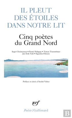 Bertrand.pt - Il Pleut Des Etoiles Dans Notre Lit ; Cinq Poètes Du Grand Nord