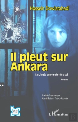 Bertrand.pt - Il Pleut Sur Ankara : Iran, Toute Une Vie Derrière Soi