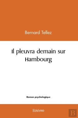 Bertrand.pt - Il Pleuvra Demain Sur Hambourg