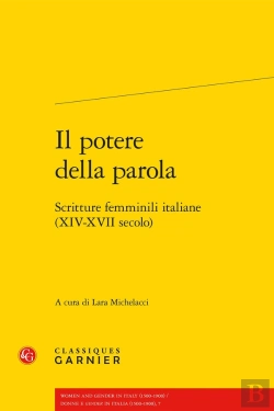 Bertrand.pt - Il Potere Della Parola : Scritture Femminili Italiane (Xiv-Xvii Secolo)