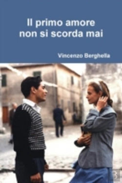 Bertrand.pt - Il Primo Amore Non Si Scorda Mai