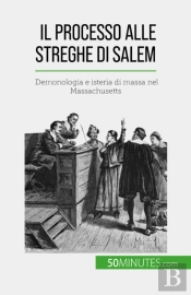 Il Processo Alle Streghe Di Salem