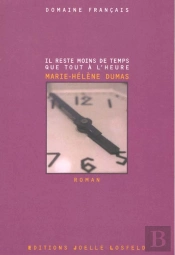 Il Reste Maintenant Moins De Temps Que Tout A L'Heure