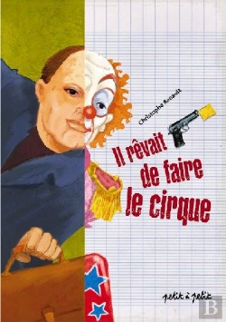 Bertrand.pt - Il Rêvait De Faire Le Cirque