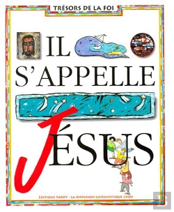 Bertrand.pt - Il S'Appelle Jésus ; Livre Enfant 6ème